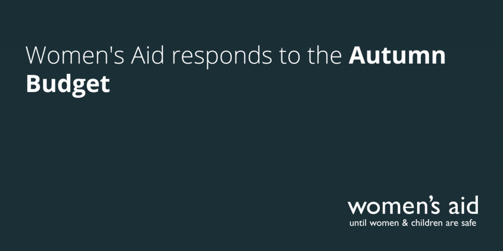 Women's Aid responds to the Autumn Budget